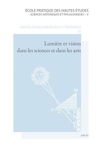 Lumière et vision dans les sciences et dans les arts, de l'Antiquité au XVIIe siècle