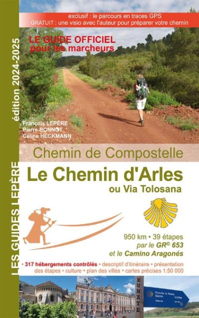 Le chemin d'Arles ou via Tolosana : chemin de Compostelle Le chemin d'Arles ou via Tolosana : chemin de Compostelle