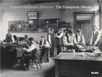 Frances Benjamin Johnston : The Hampton Album