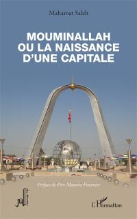 Mouminallah ou La naissance d'une capitale