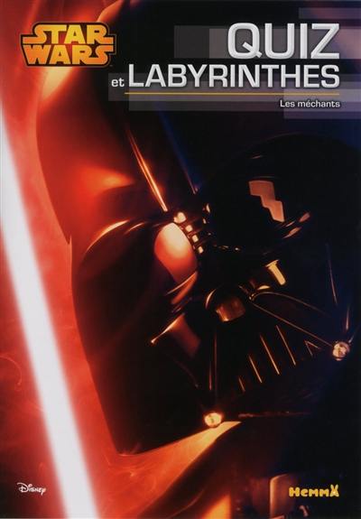 Star Wars, quiz et labyrinthes : les méchants Star Wars, quiz et labyrinthes : les méchants