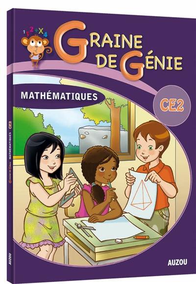 Graine de génie, mathématiques CE2 Graine de génie, mathématiques CE2