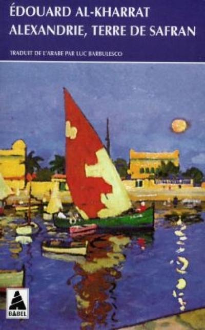 Alexandrie, terre de safran Alexandrie, terre de safran