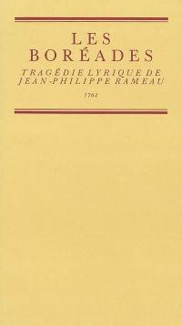Les Boréades : tragédie lyrique de Jean-Philippe Rameau
