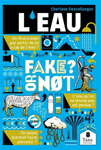 L'eau : fake or not? L'eau : fake or not?