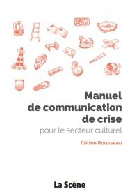 Manuel de communication de crise pour le secteur culturel