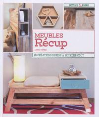 Meubles récup : 10 créations design à moindre coût