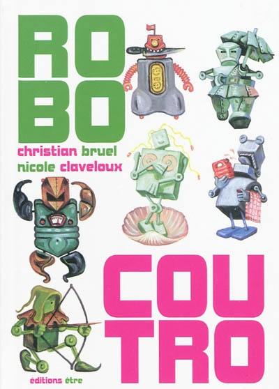 Ro-Bo-Cou-Tro Ro-Bo-Cou-Tro