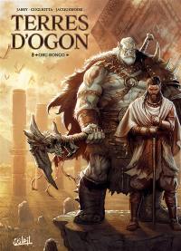 Terres d'Ogon. Vol. 8. Oru-Rongo