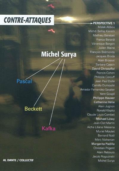 Contre-attaques, perspective. Vol. 1. Michel Surya Contre-attaques, perspective. Vol. 1. Michel Surya
