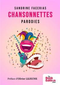 CHANSONNETTES Parodies