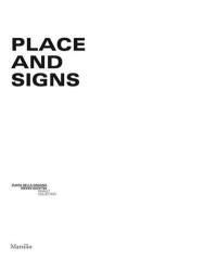 Place and Signs : Luogo e segni