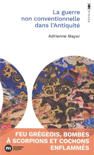 La guerre non conventionnelle dans l'Antiquité : feu grégeois, bombes à scorpions et cochons enflammés