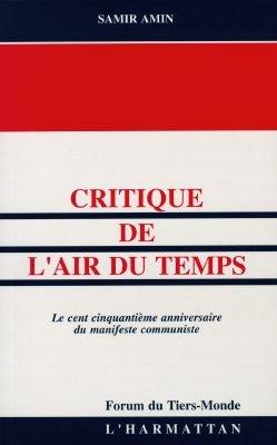 Critique de l'air du temps : la cent cinquantième anniversaire du Manifeste communiste