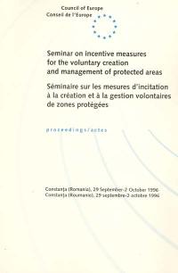 Séminaire sur les mesures d'incitation à la création et à la gestion volontaire de zones protégées Séminaire sur les mesures d'incitation à la création et à la gestion volontaire de zones protégées