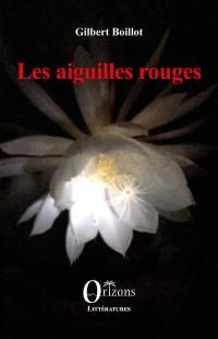 Les aiguilles rouges Les aiguilles rouges