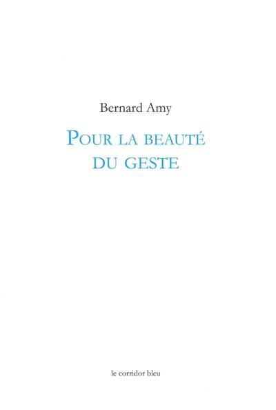 Pour la beauté du geste