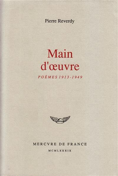 Main-d'oeuvre : poèmes 1913-1949