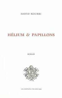 Hélium et papillons