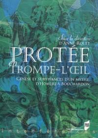 Protée en trompe-l'oeil : genèse et survivances d'un mythe, d'Homère à Bouchardon