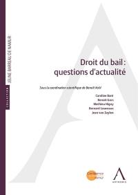 Droit du bail : questions d'actualité : actes du colloque du 16 mai 2025