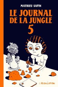 Le journal de la jungle. Vol. 5