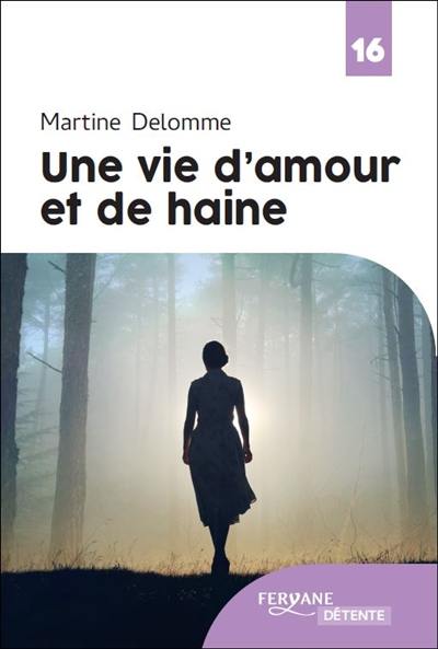 Une vie d'amour et de haine