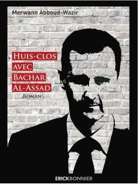 Huit-clos avec Bachar Al-Assad