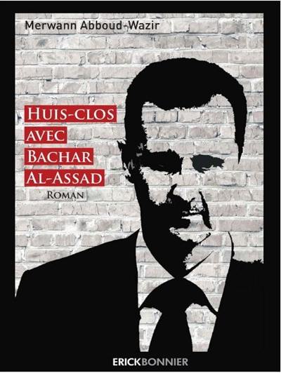 Huit-clos avec Bachar Al-Assad