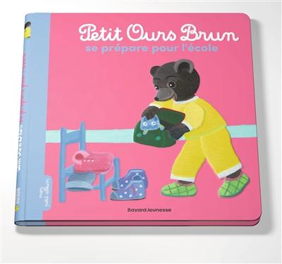 Petit Ours Brun se prépare pour l'école Petit Ours Brun se prépare pour l'école