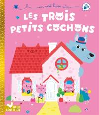 Les trois  petits cochons