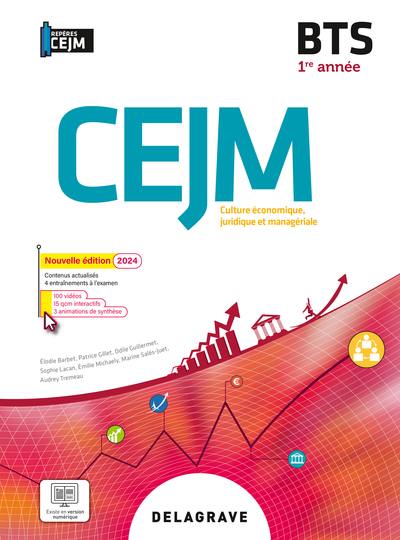 CEJM, culture économique, juridique et managériale BTS 1re année CEJM, culture économique, juridique et managériale BTS 1re année