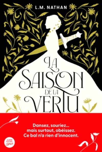 La saison de la vertu