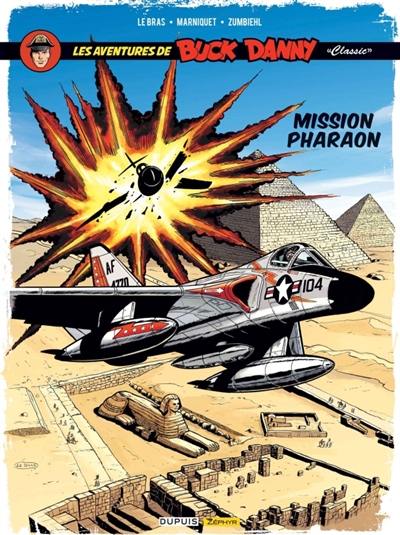 Les aventures de Buck Danny : classic. Vol. 13. Mission Pharaon