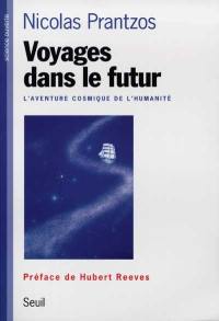 Voyages dans le futur : l'aventure cosmique de l'humanité