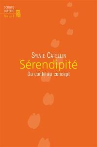Sérendipité : du conte au concept