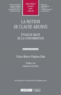 La notion de clause abusive : étude de droit de la consommation