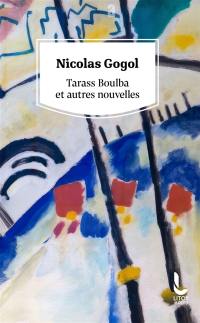 Tarass Boulba : et autres nouvelles