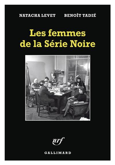 Les femmes de la Série noire Les femmes de la Série noire