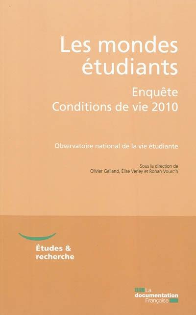 Les mondes étudiants : enquête conditions de vie 2010 Les mondes étudiants : enquête conditions de vie 2010