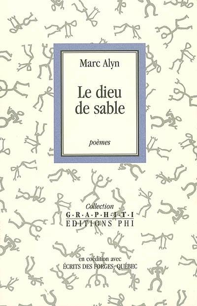 Le dieu de sable : poèmes Le dieu de sable : poèmes