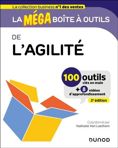 La méga boîte à outils de l'agilité : 100 outils + 8 vidéos d'approfondissement La méga boîte à outils de l'agilité : 100 outils + 8 vidéos d'approfondissement