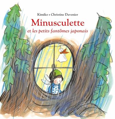 Minusculette. Minusculette et les petits fantômes japonais Minusculette. Minusculette et les petits fantômes japonais