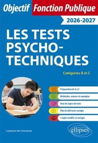 Les tests psychotechniques : catégories B et C : 2026-2027