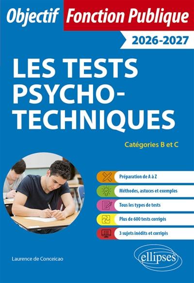 Les tests psychotechniques : catégories B et C : 2026-2027