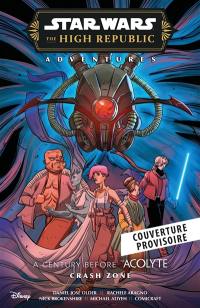 Star Wars : la Haute République : les aventures, phase III. Crash zone