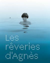 Les rêveries d'Agnès