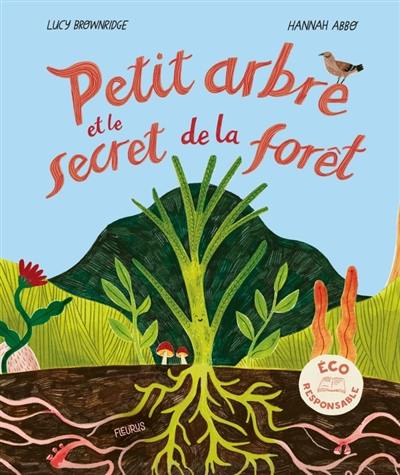 Petit arbre et le secret de la forêt Petit arbre et le secret de la forêt