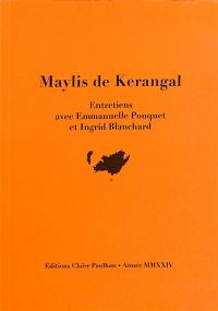Maylis de Kerangal : entretiens avec Emmanuelle Pouquet et Ingrid Blanchard : 8e Rencontres de Port-Cros, 17-21 septembre 2022