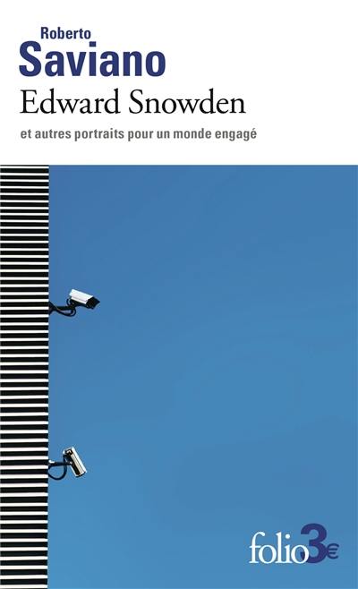 Edward Snowden : et autres portraits pour un monde engagé Edward Snowden : et autres portraits pour un monde engagé